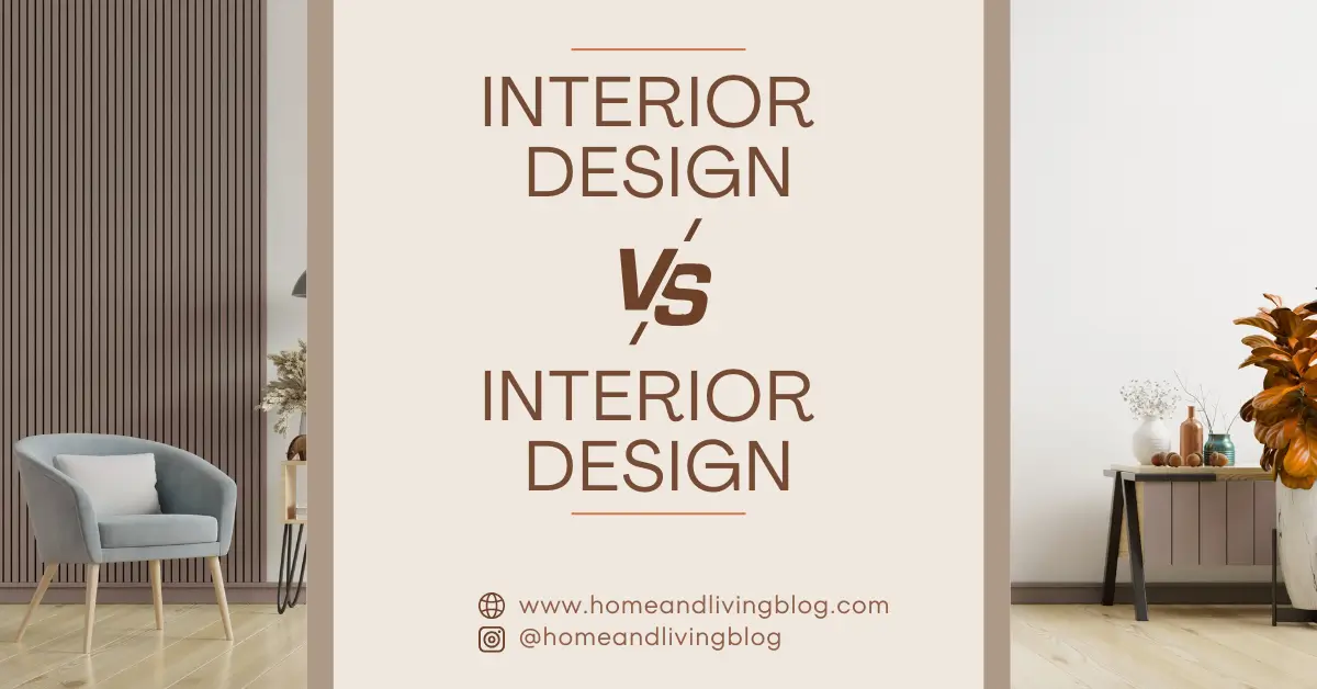 Interior Design vs Interior Decor